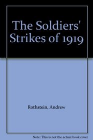 The Soldiers' Strikes of 1919