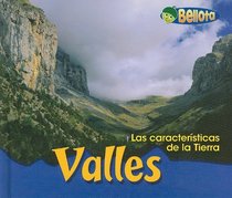 Valles (Las Caractersticas De La Tierra/Landforms) (Spanish Edition)