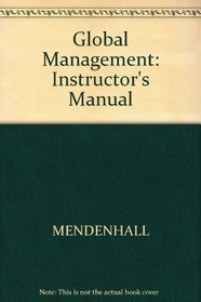 Global Management: Instructor's Manual