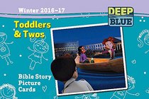 Deep Blue Toddlers & Twos Bible Story Picture Cards Winter 2016-17