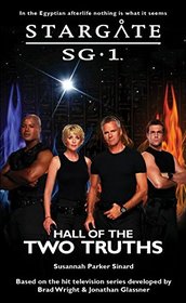 Hall of the Two Truths (Stargate SG-1, Bk 29)