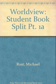 Worldview: Student Book: Student Book Split Pt. 1a