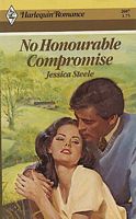 No Honourable Compromise (Harlequin Romance, No 2687)