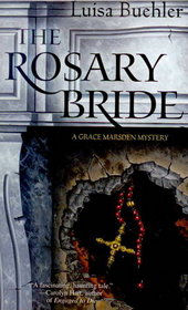 The Rosary Bride (Grace Marsden, Bk 1)
