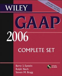 Wiley GAAP 2006: Interpretation and Application of Generally Accepted Accounting Principles (Wiley Gaap (Book & CD-Rom))