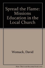 Spread the Flame: Missions Education in the Local Church