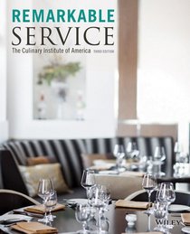 Remarkable Service: A Guide to Winning and Keeping Customers for Servers, Managers, and Restaurant Owners