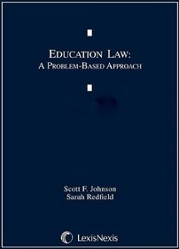 Education Law: A Problem-Based Approach