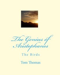The Genius Of Aristophanes: The Birds (Volume 1)