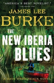 The New Iberia Blues  (Dave Robicheaux, Bk 22)