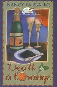 Death a l'Orange (Culinary Mystery with Recipes, Bk 3) (Large Print)