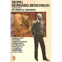Being Bernard Berenson: A Biography