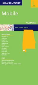 Rand McNally Mobile, Alabama: Local Street Detail (Rand McNally Folded Map: Cities)