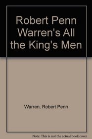 Robert Penn Warren's All the King's Men