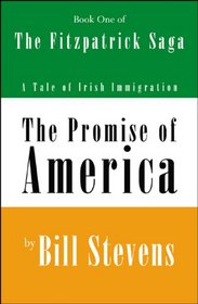 The Promise of America Book 1: The Fitzpatrick Saga