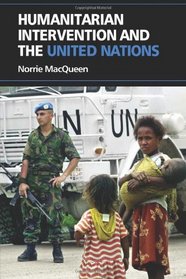 Humanitarian Intervention and the United Nations