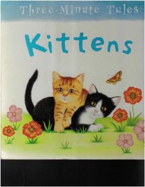 Three-Minute Tales: Kittens