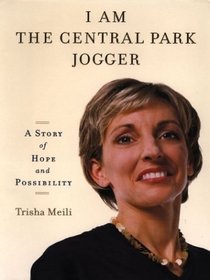 I Am the Central Park Jogger: A Story of Hope and Possibility (Large Print)