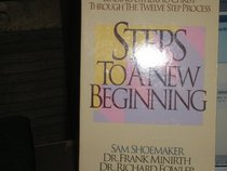 Steps to a New Beginning (Minirth-Meier Clinic Series)
