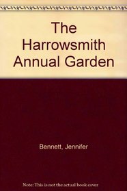 The Harrowsmith Annual Garden