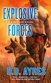 Explosive Forces (K-9 Rescue, Bk 5)