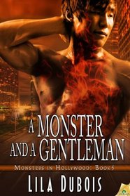 A Monster and a Gentleman (Monsters in Hollywood)