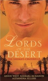 The Sheikh's Cinderella: The Sheikh's Ransomed Bride / The Sheikh's Secret / The Fierce and Tender Sheikh