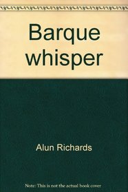 Barque whisper