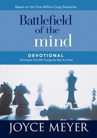 Battlefield of the Mind Devotional : 100 Insights That Will Change the Way You Think (Meyer, Joyce)