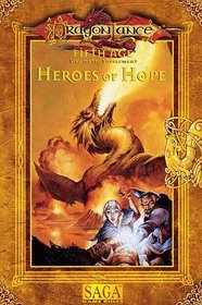 Heroes of Hope (Dragonlance Fifth Age Dramatic Adventure Game)