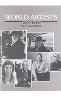 World Artists, 1950-80: An H.W. Wilson Biographical Dictionary