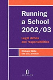 Running a School 2001/02: Legal Duties and Responsibilities