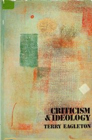 Criticism and Ideology: A Study in Marxist Literary Theory