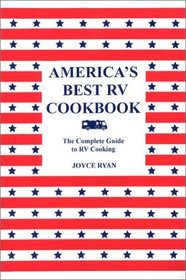 America's Best RV Cookbook: The Complete Guide to RV Cooking