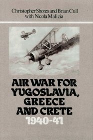 Air War for Yugoslavia Greece and Crete 1940-41