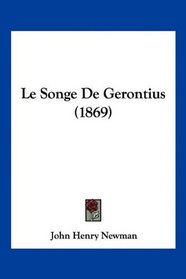 Le Songe De Gerontius (1869) (French Edition)