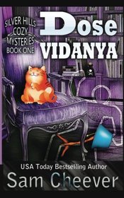 Dose Vidanya (Silver Hills Cozy Mysteries) (Volume 1)