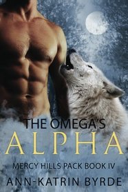 The Omega's Alpha (Mercy Hills Pack, Bk 4)
