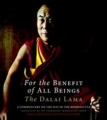 For the Benefit of All Beings: A Commentary on the Way of the Bodhisattva