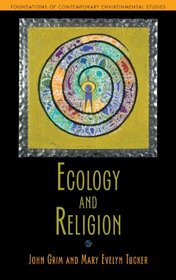 Ecology and Religion (Foundations of Contemporary Environmental Studies Series)
