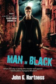 Man in Black: The Black Knight Chronicles, Book 6