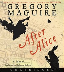 After Alice CD: A Novel
