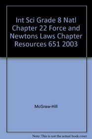 Int Sci Grade 8 Natl Chapter 22 Force and Newtons Laws Chapter Resources 651 2003