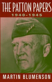 The Patton Papers 1940-1945