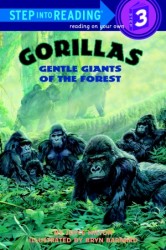 Gorillas: Gentle Giants of the Forest (Step Into Reading)