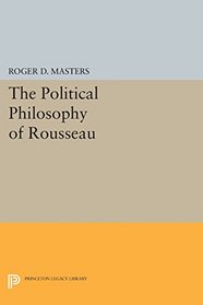 The Political Philosophy of Rousseau (Princeton Legacy Library)