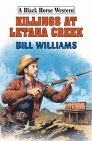 Killings at Letana Creek (Black Horse Western S.)