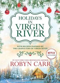 Holidays in Virgin River (Virgin River, Bks 7.5 & 10.5)