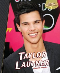Taylor Lautner (Movie Superstars)