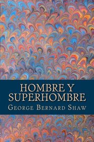 Hombre y Superhombre (Spanish Edition)